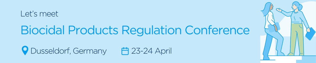 Meet us at the Biocidal Products Regulation Conference